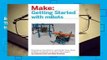 Best product  Getting Started with Mbots: Think, Program, Create, and Construct Robots from Kit to