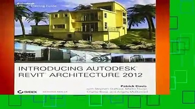 Full E-book Introducing Autodesk Revit Architecture 2012 (Autodesk Official Training Guides)