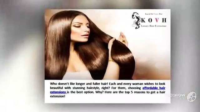 5 Reasons to Go for Affordable Hair Extensions
