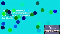 Full E-book  Methods for Teaching: Promoting Student Learning in K-12 Classrooms  For Kindle