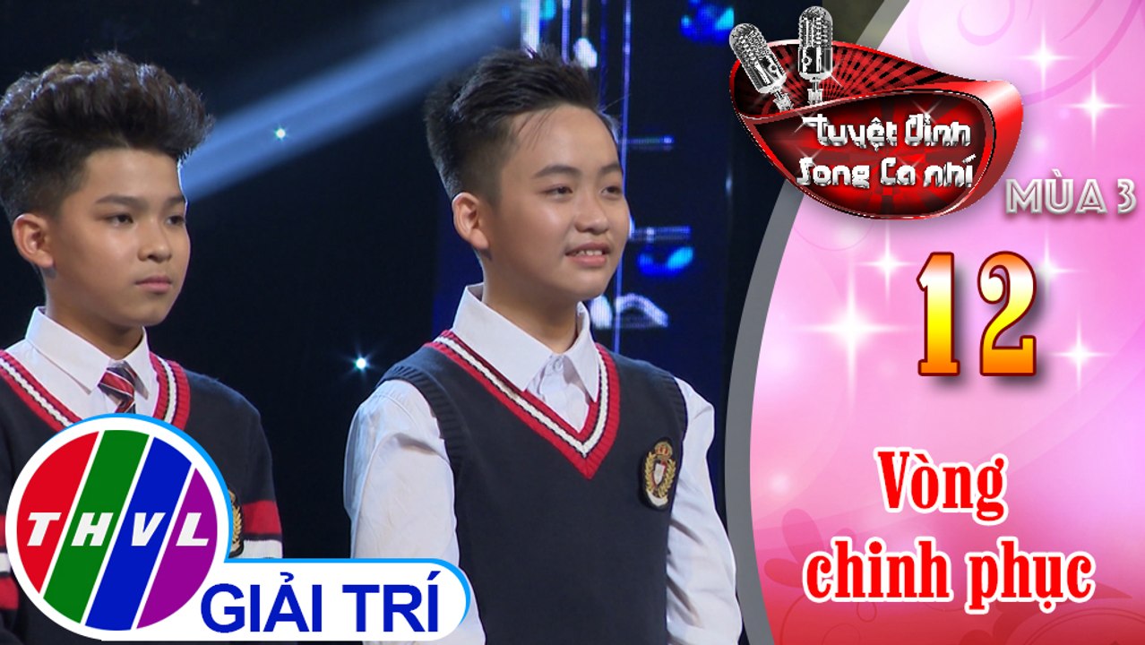 THVL | Tuyệt đỉnh song ca nhí Mùa 3 - Tập 12[2]: Khi cô đơn em nhớ ai, Kathy Kathy - Huy Trường, Duy Linh