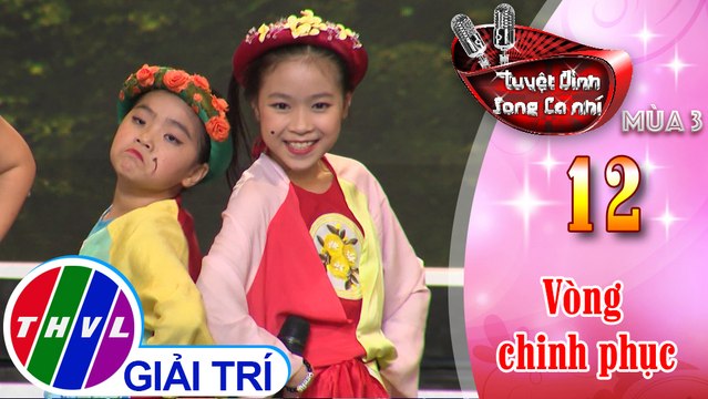 THVL | Tuyệt đỉnh song ca nhí Mùa 3 - Tập 12[1]: Bóng Bóng Bang Bang, Trống cơm - Minh Hằng, Ngọc Nhi