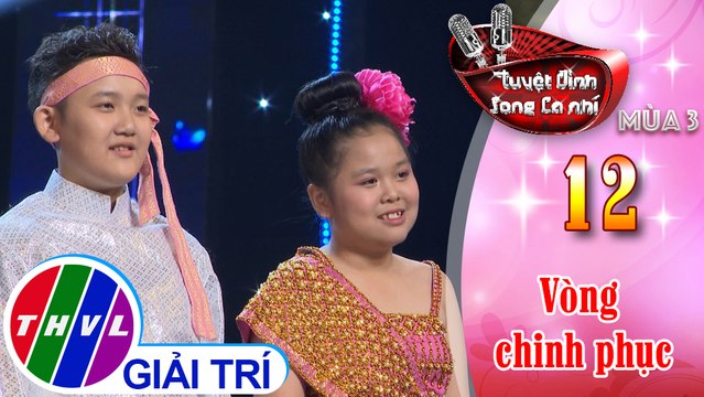 THVL | Tuyệt đỉnh song ca nhí Mùa 3 - Tập 12[5]: Kết quả vòng chinh phục
