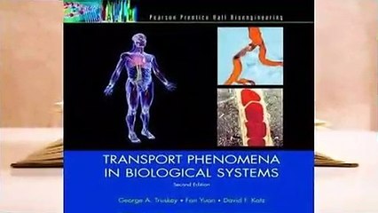 Review  Transport Phenomena in Biological Systems - George A. Truskey