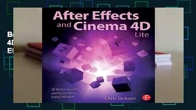Best product After Effects and Cinema 4D Lite: 3D Motion Graphics and Visual Effects Using