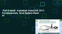 Full E-book  Autodesk AutoCAD 2013 Fundamentals  Best Sellers Rank : #1