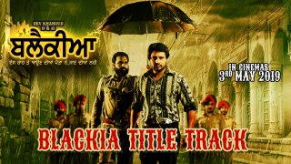 Blackia Title Track | New Punjabi Song | Himmat Sandhu | Desi Crew | Dev Kharoud  | Yellow Music