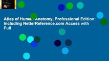 Atlas of Human Anatomy, Professional Edition: including NetterReference.com Access with Full
