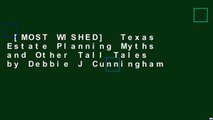 [MOST WISHED]  Texas Estate Planning Myths and Other Tall Tales by Debbie J Cunningham