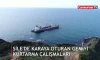 Şile'de karaya oturan gemiyi kurtarma çalışmaları