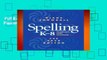 Full E-book  Spelling K-8: Planning and Teaching Complete