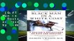 [GIFT IDEAS] Black Man in a White Coat: A Doctor s Reflections on Race and Medicine by Damon