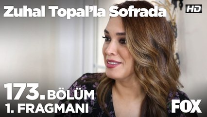 Zuhal Topal’la Sofrada 173. Bölüm 1. Fragmanı
