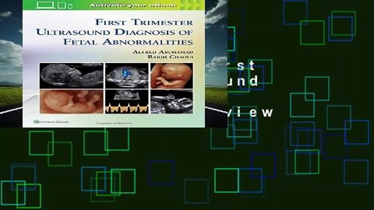 Full version  First Trimester Ultrasound Diagnosis of Fetal Abnormalities  Review