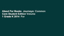 About For Books  Journeys: Common Core Student Edition Volume 1 Grade K 2014  For Kindle