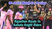 IPL 2019| Match 43 | Preview | Kolkata Knight Riders VS Rajasthan Royals