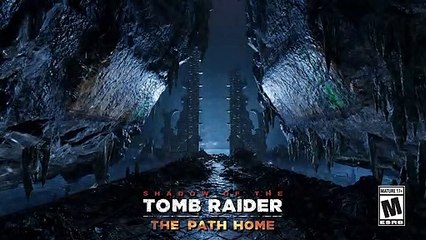 Shadow of the Tomb Raider - The Path Home