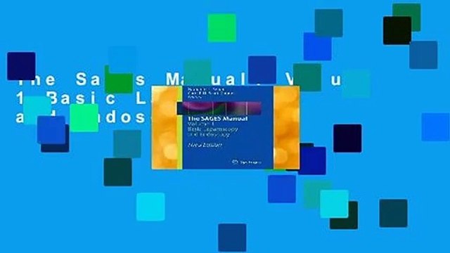 The Sages Manual: Volume 1 Basic Laparoscopy and Endoscopy