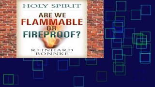 Holy Spirit: Are We Flammable or Fireproof?  For Kindle