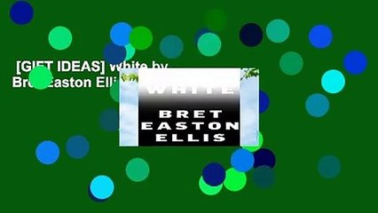 [GIFT IDEAS] White by Bret Easton Ellis