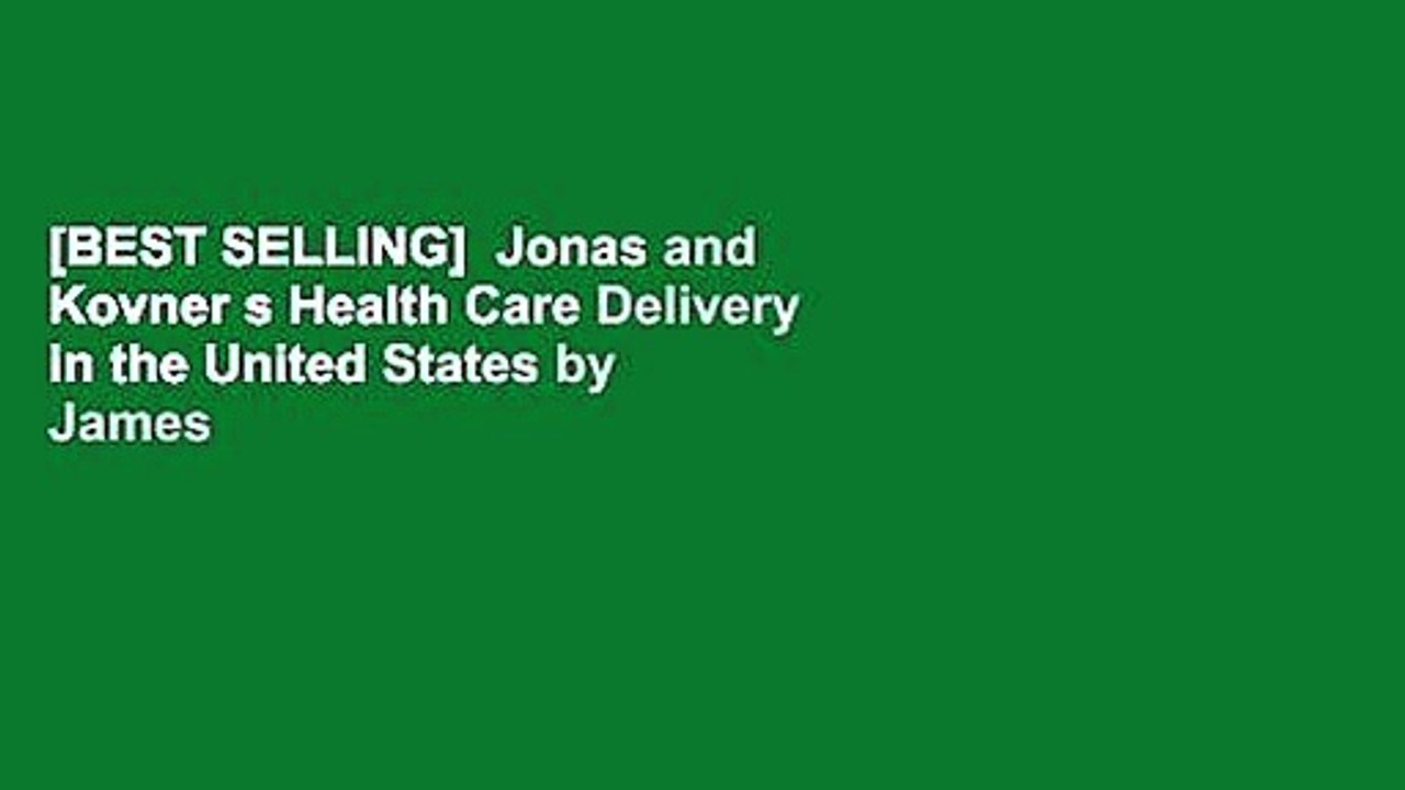 [BEST SELLING]  Jonas and Kovner s Health Care Delivery in the United States by James R. Knickman