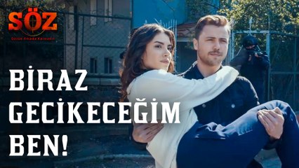 Söz | 79.Bölüm - Biraz Gecikeceğim Ben!