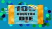 [NEW RELEASES]  100 Things to Do in Houston Before You Die, 2nd Edition (100 Things to Do Before