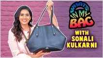 What's in my bag- ft.Sonali Kulkarni | Ani Dr. Kashinath Ghanekar | Deool