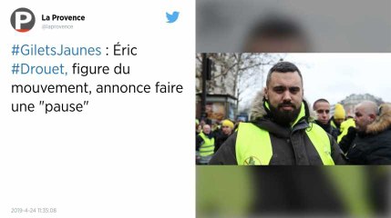 Eric Drouet, figure du mouvement des Gilets jaunes, annonce faire une « pause »