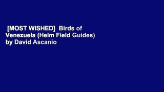 [MOST WISHED]  Birds of Venezuela (Helm Field Guides) by David Ascanio