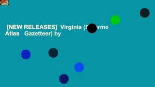 [NEW RELEASES]  Virginia (Delorme Atlas   Gazetteer) by