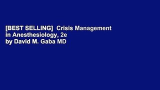 [BEST SELLING]  Crisis Management in Anesthesiology, 2e by David M. Gaba MD