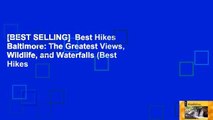 [BEST SELLING]  Best Hikes Baltimore: The Greatest Views, Wildlife, and Waterfalls (Best Hikes
