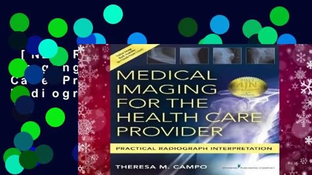 [NEW RELEASES] Medical Imaging for the Health Care Provider: Practical Radiograph Interpretation