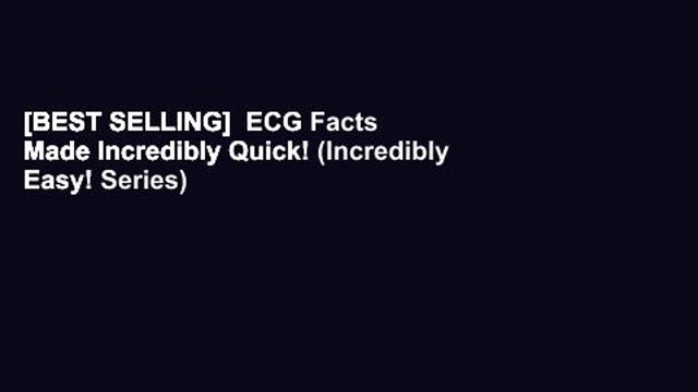 [BEST SELLING] ECG Facts Made Incredibly Quick! (Incredibly Easy! Series) (Incredibly Easy!