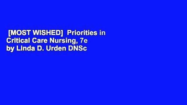 [MOST WISHED] Priorities in Critical Care Nursing, 7e by Linda D. Urden DNSc RN CNS NE-BC