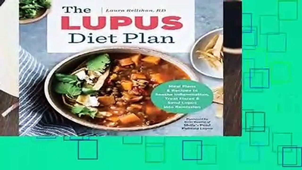 the-lupus-diet-plan-meal-plans-recipes-to-soothe-inflammation-treat