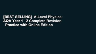 [BEST SELLING]  A-Level Physics: AQA Year 1   2 Complete Revision   Practice with Online Edition
