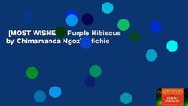 [MOST WISHED]  Purple Hibiscus by Chimamanda Ngozi Adichie