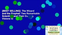 [BEST SELLING]  The Wizard and the Prophet: Two Remarkable Scientists and Their Dueling Visions to