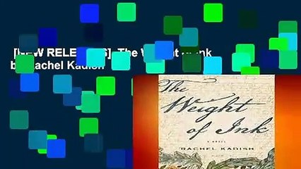 [NEW RELEASES]  The Weight of Ink by Rachel Kadish