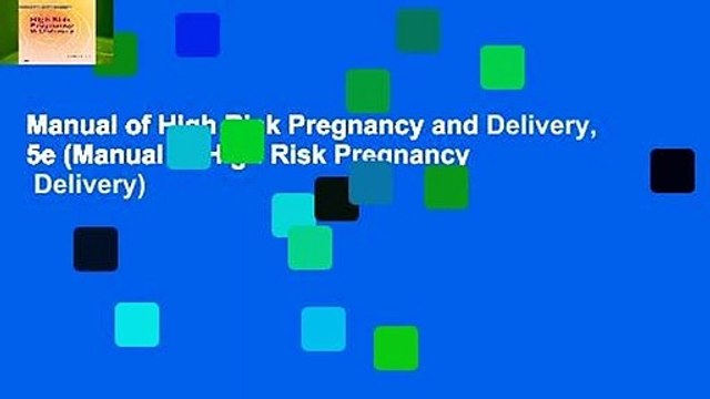 Manual of High Risk Pregnancy and Delivery, 5e (Manual of High Risk Pregnancy Delivery)