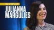 Julianna Margulies | The Actor's Side