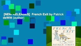 [NEW RELEASES]  French Exit by Patrick deWitt (author)