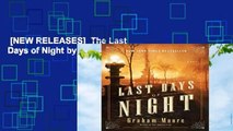 [NEW RELEASES]  The Last Days of Night by Graham Moore