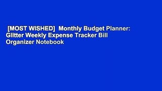 [MOST WISHED]  Monthly Budget Planner: Glitter Weekly Expense Tracker Bill Organizer Notebook