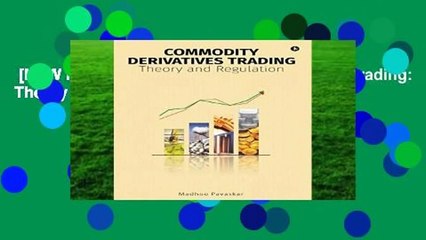 [NEW RELEASES]  Commodity Derivatives Trading: Theory and Regulation by Madhoo Pavaskar