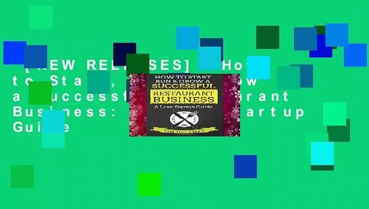 [NEW RELEASES]  How to Start, Run   Grow a Successful Restaurant Business: A Lean Startup Guide