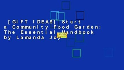 [GIFT IDEAS] Start a Community Food Garden: The Essential Handbook by Lamanda Joy