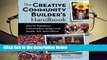 Creative Community Builder's Handbook: How to Transform Communities Using Local Assets, Arts,